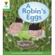 Oxford Reading Tree: Level 2: Floppy's Phonics Fiction: A Robin's Eggs