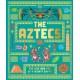 The Aztecs: The Rise and Fall of a Mighty Empire