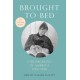 Brought to Bed: Childbearing in America, 1750-1950, 30th Anniversary Edition