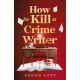 How to Kill a Crime Writer