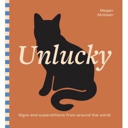 Unlucky: Signs and Superstitions From Around The World
