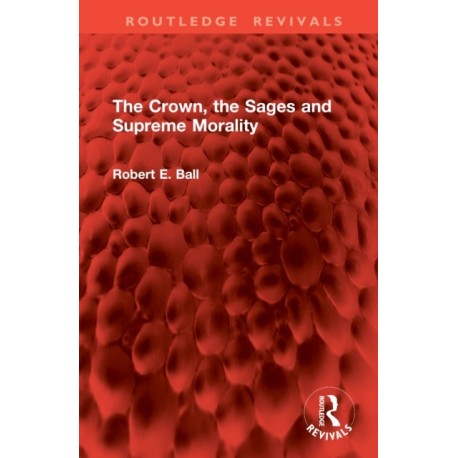 The Crown, the Sages and Supreme Morality