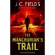 The Manchurian's Trail: An FBI Mystery Thriller