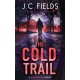 The Cold Trail: An FBI Mystery Thriller