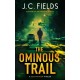 The Ominous Trail: An FBI Mystery Thriller