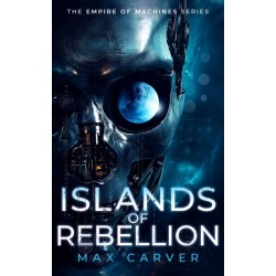 Islands of Rebellion: a gripping science-fiction adventure