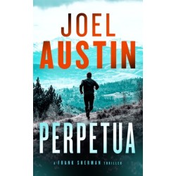 Perpetua: A military thriller where one text sparks a war