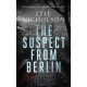 The Suspect from Berlin: A female detective mystery