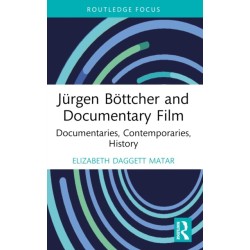 Jurgen Bottcher and Documentary Film: Documentaries, Contemporaries, History
