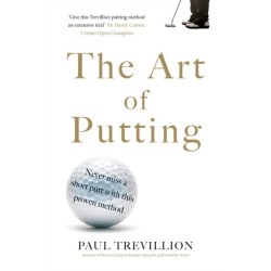 The Art of Putting: Trevillion's Method of Perfect Putting