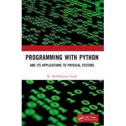 Programming with Python: And Its Applications to Physical Systems