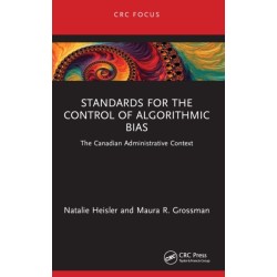 Standards for the Control of Algorithmic Bias: The Canadian Administrative Context