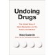 Undoing Drugs: How Harm Reduction is Changing the Future of Drugs and Addiction