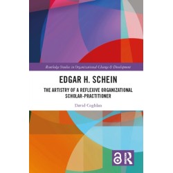 Edgar H. Schein: The Artistry of a Reflexive Organizational Scholar-Practitioner