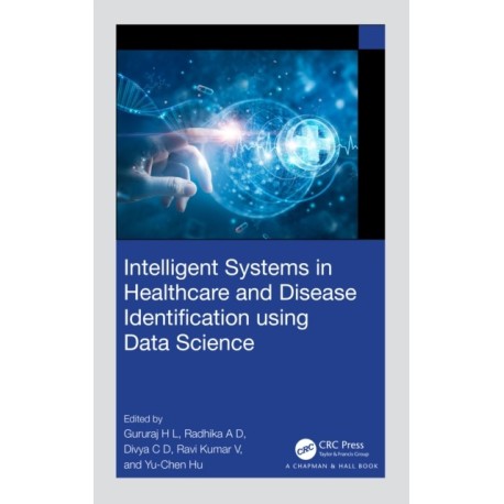 Intelligent Systems in Healthcare and Disease Identification using Data Science