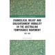 Evangelical Belief and Enlightenment Morality in the Australian Temperance Movement: 1832-1930
