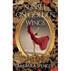Sunset on Golden Wings: Sequel to The Year the Swans Came