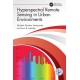 Hyperspectral Remote Sensing in Urban Environments