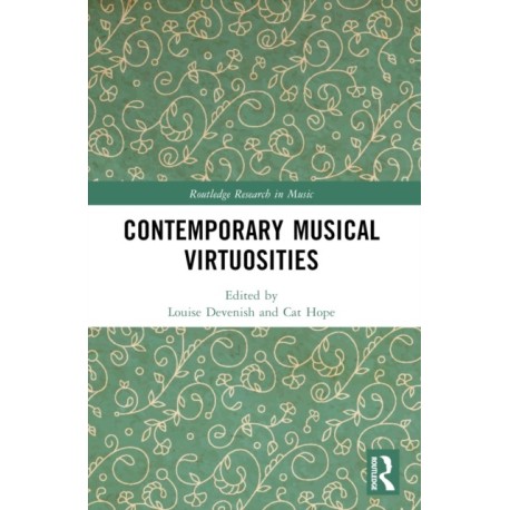 Contemporary Musical Virtuosities