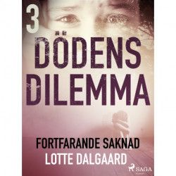 Dödens dilemma 3 - Fortfarande saknad