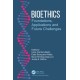 Bioethics: Foundations, Applications and Future Challenges