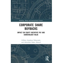 Corporate Share Buybacks: Impact on Equity Incentive Pay and Shareholder Value