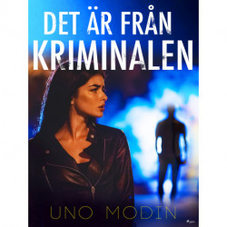 Det är från kriminalen