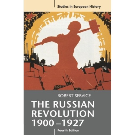 The Russian Revolution, 1900-1927