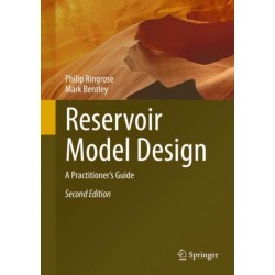 Reservoir Model Design: A Practitioner's Guide