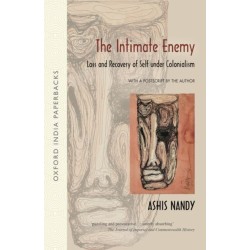 The Intimate Enemy: Loss and Recovery of Self under Colonialism