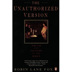 The Unauthorized Version: Truth and Fiction in the Bible