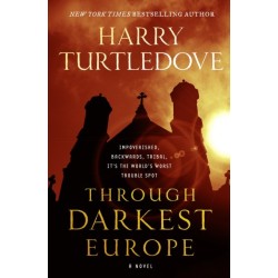 Through Darkest Europe: A Novel