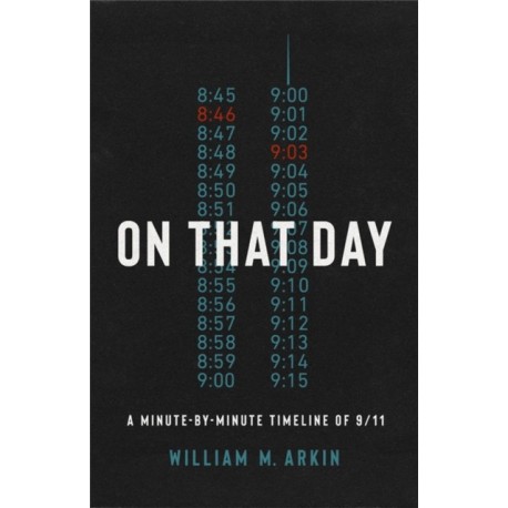 On That Day: The Definitive Timeline of 9/11