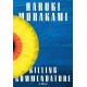 Killing Commendatore: A novel