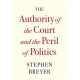 The Authority of the Court and the Peril of Politics