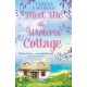 Meet Me at Wisteria Cottage
