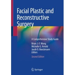 Facial Plastic and Reconstructive Surgery: A Comprehensive Study Guide