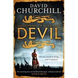 Devil (Leopards of Normandy 1): A vivid historical blockbuster about the man who would be King and Conqueror