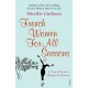 French Women For All Seasons: A Year of Secrets, Recipes & Pleasure