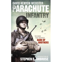 Parachute Infantry: The book that inspired Band of Brothers