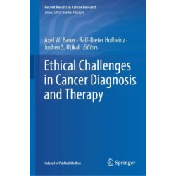 Ethical Challenges in Cancer Diagnosis and Therapy