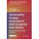 Multimodality Imaging Innovations In Adult Congenital Heart Disease: Emerging Technologies and Novel Applications