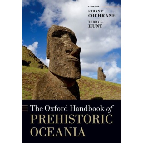 The Oxford Handbook of Prehistoric Oceania