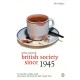 British Society Since 1945: The Penguin Social History of Britain