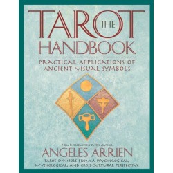 The Tarot Handbook: Practical Applications of Ancient Visual Symbols