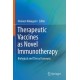 Therapeutic Vaccines as Novel Immunotherapy: Biological and Clinical Concepts
