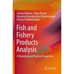 Fish and Fishery Products Analysis: A Theoretical and Practical Perspective