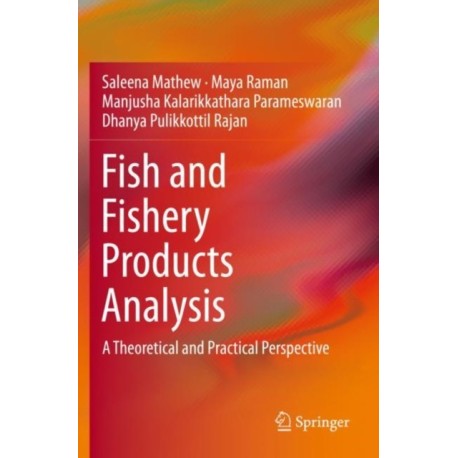 Fish and Fishery Products Analysis: A Theoretical and Practical Perspective