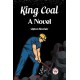 King CoalA Novel (Edition2023)