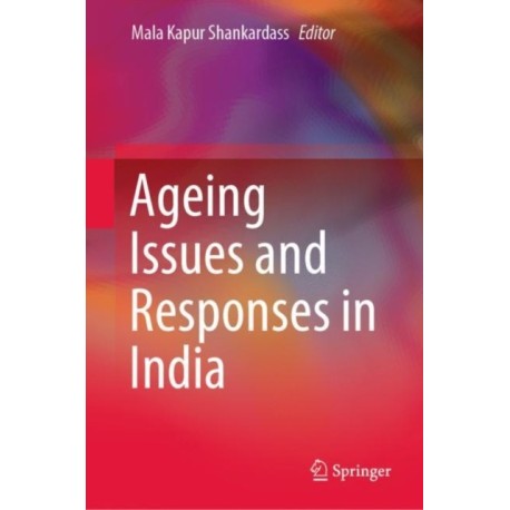 Ageing Issues and Responses in India